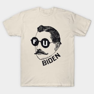 F U BIDEN T-Shirt